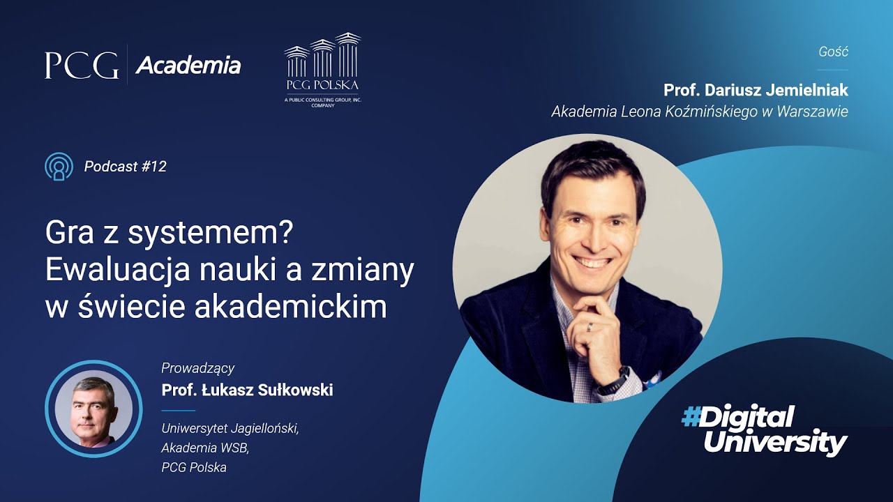 Uniwersytet Cyfrowy #12: Gra z systemem? Ewaluacja nauki a zmiany w świecie akademickim