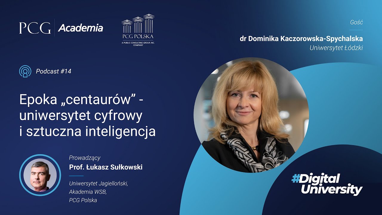 Podcast #14: Epoka „centaurów” – uniwersytet cyfrowy i sztuczna inteligencja