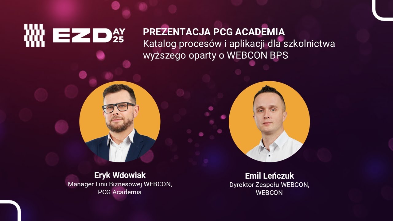 EZDAY 2025: PCG Academia – katalog procesów i aplikacji dla szkolnictwa wyższego oparty o WEBCON BPS