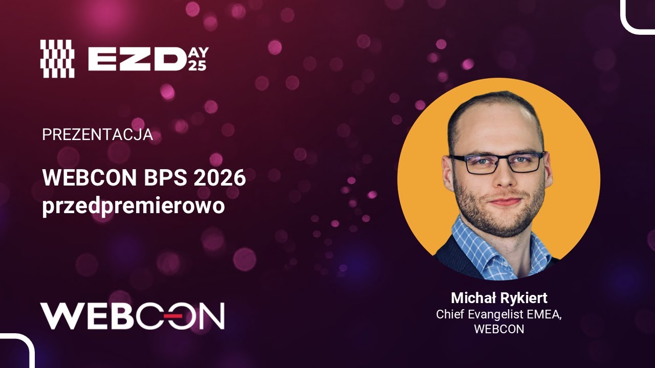 EZDAY 2025: WEBCON BPS 2026 przedpremierowo