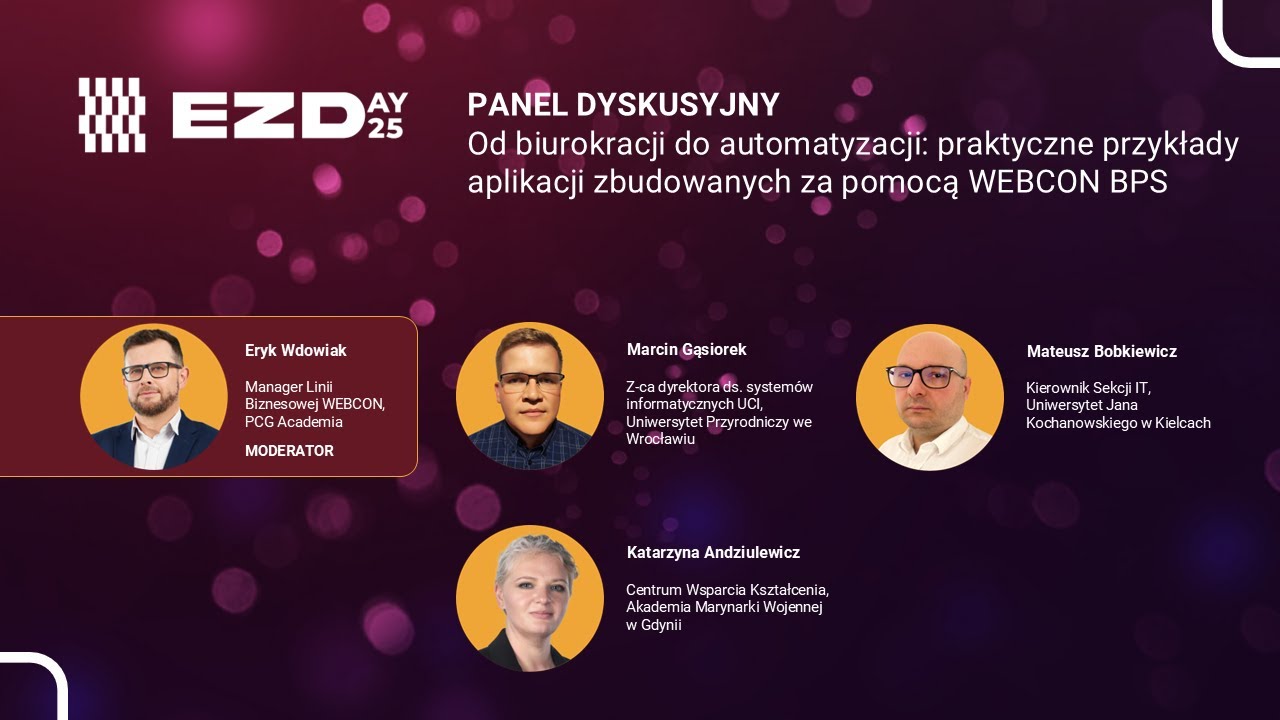EZDAY 2025: Od biurokracji do automatyzacji: praktyczne przykłady aplikacji zbudowanych za pomocą WEBCON BPS