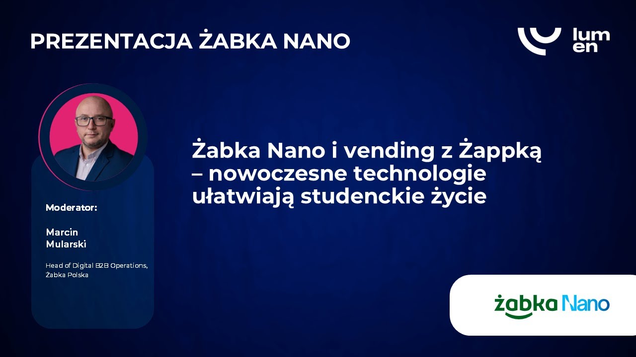 LUMEN 2025: ŻABKA NANO I VENDING Z ŻAPPKĄ – NOWOCZESNE TECHNOLOGIE UŁATWIAJĄ STUDENCKIE ŻYCIE