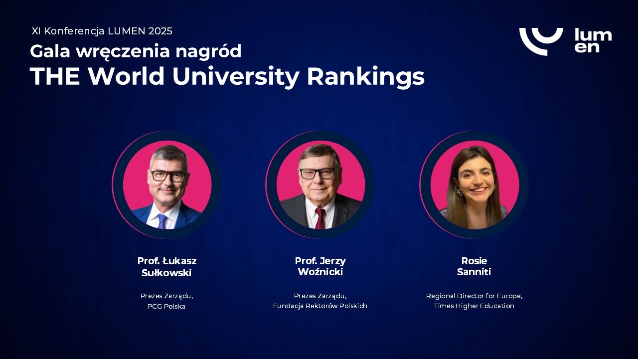 LUMEN 2025: GALA WRĘCZENIA NAGRÓD DLA POLSKICH UCZELNI SKLASYFIKOWANYCH W THE WORLD UNIVERSITY RANKINGS 2026